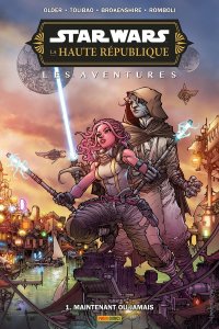 La Haute République - Aventures - Phase III tome 1 : Maintenant ou jamais (novembre 2024, Panini Comics)