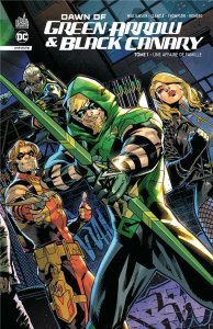 Dawn of Green Arrow & Black Canary tome 1 : Une affaire de famille (mars 2024, Urban Comics)