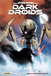 Star Wars Dark Droids tome 2 : Executor extirpatus Edition collector (avril 2024, Panini Comics)