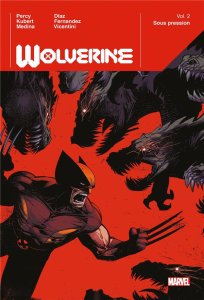 Wolverine tome 2 : Sous pression (avril 2024, Panini Comics)