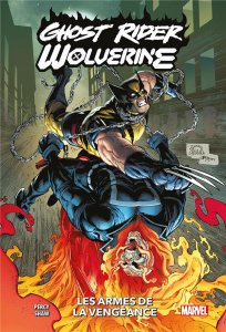 Wolverine/Ghost Rider : Les armes de la vengeance (22/05/2024 - Panini Comics)