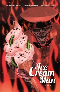 Ice Cream Man tome 3 (mai 2024, Huginn & Muninn)