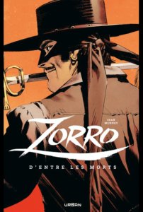 Le lundi c'est librairie ! : Zorro : D'entre les morts (juin 2024, Urban Comics)