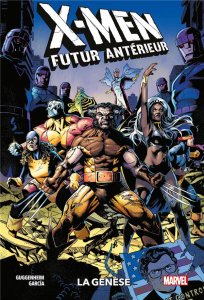 X-Men Futur Antérieur : La genèse (juin 2024, Panini Comics)