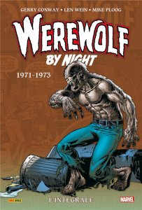 Werewolf By Night L'intégrale 1971-1973 (juillet 2024, Panini Comics)