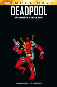 Deadpool : Poursuite circulaire (Must-have) (10/07/2024 - Panini Comics)