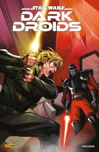 Star Wars Dark Droids : Épilogue (21/08/2024 - Panini Comics)