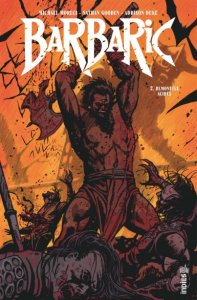 Barbaric tome 2 (septembre 2024, Urban Comics)