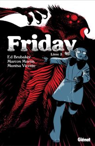 Friday tome 3 (septembre 2024, Glénat)