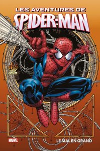 Les Aventures de Spider-Man tome 3 : Le mal en grand (septembre 2024, Panini Comics)