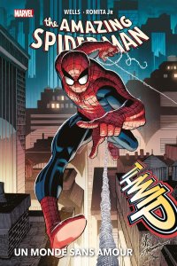 Amazing Spider-Man tome 1 : Un monde sans amour (septembre 2024, Panini Comics)