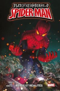 Deadly Neighborhood Spider-Man : Rêves et réalités (septembre 2024, Panini Comics)