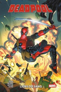 Deadpool tome 1 : Liens du sang (janvier 2025, Panini Comics)