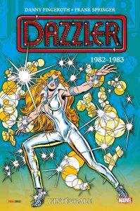 Dazzler L'intégrale 1982-1983 (janvier 2025, Panini Comics)