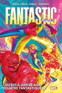 Fantastic Four tome 1 : Qu'est-il arrivé aux Quatre Fantastiques ? (janvier 2025, Panini Comics)