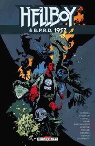 Hellboy et BPRD tome 9 : 1957 (29/01/2025 - Delcourt Comics)