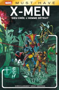 X-Men : Dieu crée, L'homme détruit (Must-have) (avril 2025, Panini Comics)