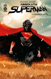 Absolute Superman tome 1 : Les poussières de Krypton (mai 2025, Urban Comics) Absolute Superman tome 1 : Les poussières de Krypton (mai 2025, Urban Comics)