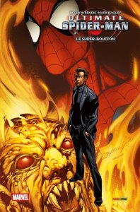 Ultimate Spider-Man tome 7 : Le Super-Bouffon (mai 2025, Panini Comics) Ultimate Spider-Man tome 7 : Le Super-Bouffon (mai 2025, Panini Comics)