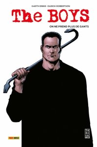 The Boys tome 6 : On ne prend plus de gants (mai 2025, Panini Comics) The Boys tome 6 : On ne prend plus de gants (mai 2025, Panini Comics)