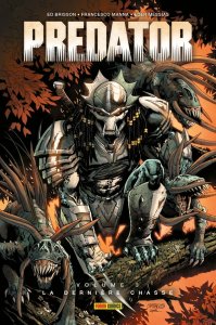 Predator tome 3 : La dernière chasse (mai 2025, Panini Comics) Predator tome 3 : La dernière chasse (mai 2025, Panini Comics)