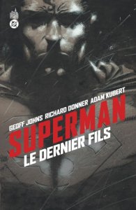 Superman : Le Dernier Fils (juin 2025, Urban Comics) Superman : Le Dernier Fils (juin 2025, Urban Comics)
