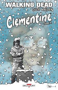 Walking Dead - Clementine tome 3 Edition spéciale Bulle en stock (juin 2025, Delcourt Comics) Walking Dead - Clementine tome 3 Edition spéciale Bulle en stock (juin 2025, Delcourt Comics)
