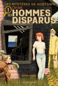 Le lundi c'est librairie ! : Les Mystères de Hobtown tome 1 : L'affaire des hommes disparus (mars 2026, Delcourt Comics)