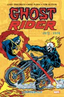 Ghost Rider : L'intégrale 1972-74
