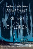 Something is killing the children tome 2 - Février 2021