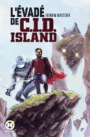Le lundi c'est librairie ! L'Évadé de C.I.D. Island - Avril 2021