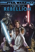 Star Wars - L'ère de la Rebellion - Juillet 2021