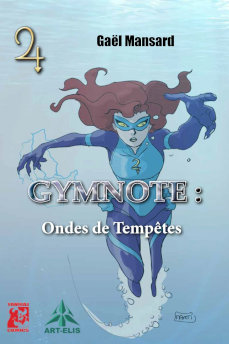 Autour des comics : Gymnote : Ondes de tempête (août 2023, Yamraj Comics et Art-Ellis)