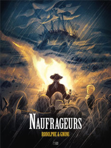 Autres bulles : Naufrageurs (mai 2023, Editions Daniel Maghen)