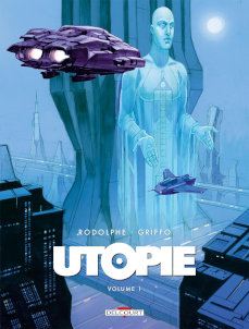 Autres bulles : Utopie tome 1 (novembre 2023, Delcourt)