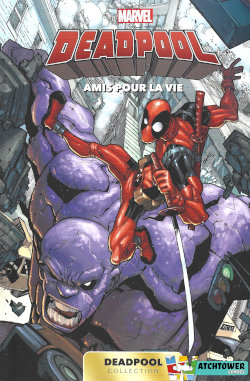 Deadpool (Carrefour / Panini Comics) : Amis pour la vie