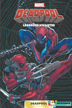 Deadpool (Carrefour / Panini Comics) : Légendes vivantes