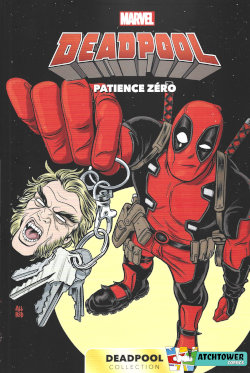 Deadpool (Carrefour / Panini Comics) : Patience zéro