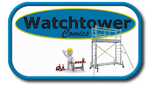 Watchtower Comics en travaux