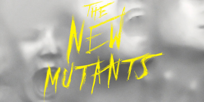 Les Nouveaux Mutants / New Mutants