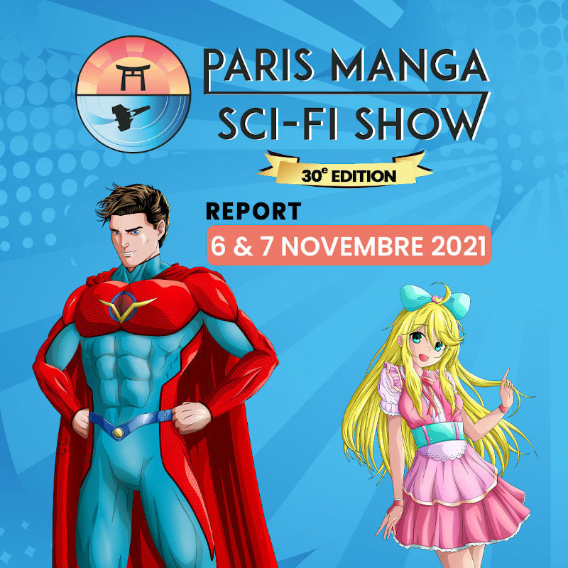 Paris Manga & Sci-Fi Show 30 reporté en novembre