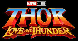 Phase 4 Marvel Studios : Thor - Love and Thunder