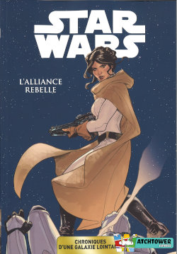 Panini / Carrefour / Star Wars Chroniques d'une galaxie lointaine : L'Alliance rebelle