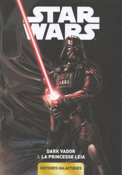 Star Wars - Histoires Galactiques (Carrefour) : Dark Vador & la Princesse Leia
