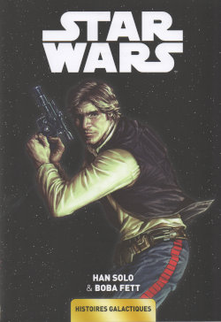 Star Wars - Histoires Galactiques (Carrefour) : Han Solo & Boba Fett