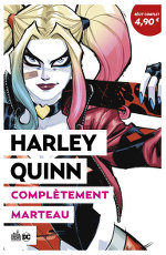 Urban Comics opération été : Harley Quinn complètement marteau