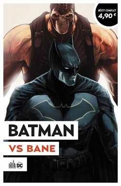 Urban Comics / Eté 2021 : Batman vs Bane