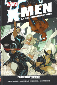 X-Men la collection mutante : Protéger et servir