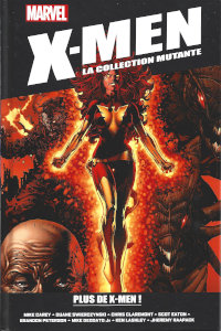 X-Men la collection mutante : Plus de X-Men !